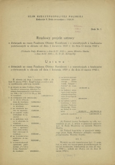 Rządowy projekt ustawy o dotacjach na rzecz Funduszu Obrony Narodowej i o inwestycjach z funduszów państwowych w okresie od dnia 1 kwietnia 1939 r. do dnia 31 marca 1942 r. Druk Nr 7