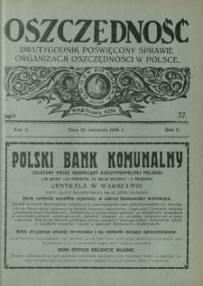 Oszczędność : tygodnik poświęcony sprawie organizacji oszczędności w Polsce. R. 2, nr 37 (28 listopada 1926)