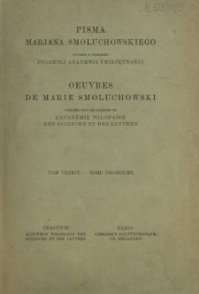 Pisma Marjana Smoluchowskiego. T. 3