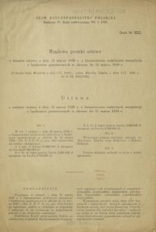 Rządowy projekt ustawy z dnia 25 marca 1938 r. o finansowaniu niektórych iwestycyj z funduszów państwowych w okresie do 31 marca 1939 r. Druk nr 822 [Dodatek do] : Sprawozdanie Stenograficzne z ... Posiedzenia Sejmu Rzeczypospolitej z dnia ...(IV Kadencja 1935-1938)