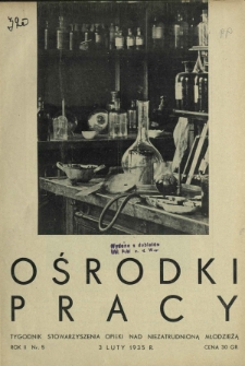 Ośrodki Pracy : tygodnik Stowarzyszenia Opieki nad Nieztrudnioną Młodzieżą R. 2, Nr 5 (3 luty 1935)