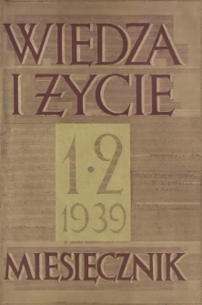 Wiedza i Życie : miesięcznik poświęcony sprawie kultury i oświaty R. 14, z. 1/2 (styczeń/luty 1939)