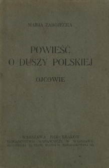 Powieść o duszy polskiej : ojcowie