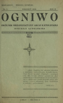 Ogniwo : ok&oacute;lnik organizacyjny Akcji Katolickiej Diecezji Lubelskiej R. 2, Nr 9 (wrzesień 1934)