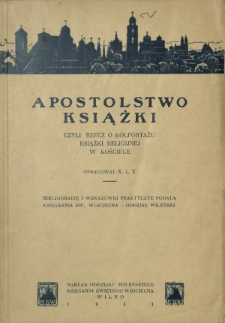 Apostolstwo książki czyli rzecz o kolportażu książki religijnej w Kościele