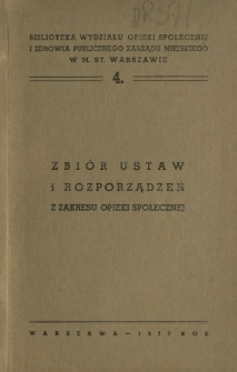 Zbiór ustaw i rozporządzeń z zakresu opieki społecznej