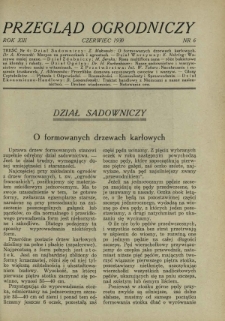 Przegląd Ogrodniczy : organ Małopolskiego Towarzystwa Rolniczego, Małopolskiego Towarzystwa Ogrodniczego oraz Koła Miłośników Ogrodnictwa i Koła Planistów przy Towarzystwie Ogrodniczem w Warszawie R. 13, Nr 6 (czerwiec 1930)