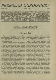 Przegląd Ogrodniczy : organ Małopolskiego Towarzystwa Rolniczego, Małopolskiego Towarzystwa Ogrodniczego oraz Koła Miłośników Ogrodnictwa i Koła Planistów przy Towarzystwie Ogrodniczem w Warszawie R. 13, Nr 7 (lipiec 1930)