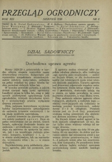 Przegląd Ogrodniczy : organ Małopolskiego Towarzystwa Rolniczego, Małopolskiego Towarzystwa Ogrodniczego oraz Koła Miłośników Ogrodnictwa i Koła Planistów przy Towarzystwie Ogrodniczem w Warszawie R. 13, Nr 8 (sierpień 1930)