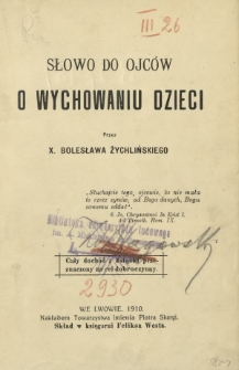 Słowo do ojc&oacute;w o wychowaniu dzieci