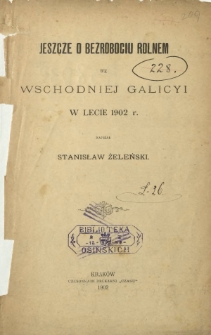 Jeszcze o bezrobociu rolnem we wschodniej Galicyi w lecie 1902 r.