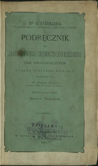 Podręcznik do jakościowego chemicznego rozbioru ciał nieorganicznych G. Städeler'a