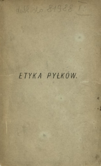 Etyka pyłków : dziesięć odczytów o zasadach krystalizacji