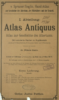 V. Spruner - Sieglin Hand - Atlas zur Geschichte des Altertums, des Mittelalters und der Neuzeit. Abt. 1 : Atlas antiquus : Atlas zur Geschichte des Altertums : 34 kolorierte Karten in Kupferstich [...]. Lfg. 1