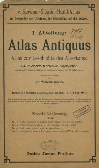 V. Spruner - Sieglin Hand - Atlas zur Geschichte des Altertums, des Mittelalters und der Neuzeit. Abt. 1 : Atlas antiquus : Atlas zur Geschichte des Altertums : 34 kolorierte Karten in Kupferstich [...]. Lfg. 2