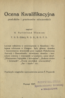 Ocena kwalifikacyjna produkt&oacute;w i przetwor&oacute;w mleczarskich