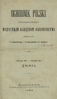 Ogrodnik Polski : dwutygodnik poświęcony wszystkim gałęziom ogrodnictwa T. 2 (1880). Spis rzeczy w tomie drugim "Ogrodnika Polskiego" zawartych