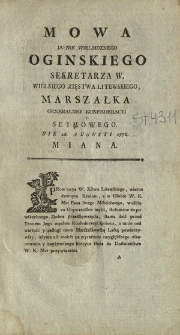 Mowa Jasnie Wielmoznego Oginskiego Sekretarza W. Wielkiego Xięstwa Litewskiego, Marszałka Generalney Konfederacyi Y Seymowego. Die 26. Augusti 1776. Miana