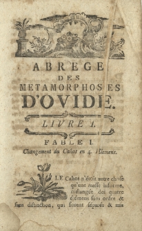 Abrege Des Metamorphoses D'Ovide A L'usagedes Jeunes Personnes & po ur la connaissance de la Mitologie