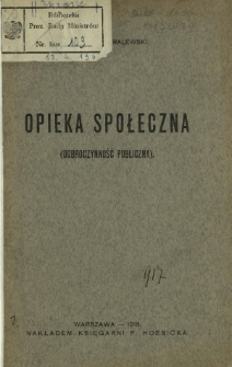Opieka społeczna : (dobroczynność publiczna)