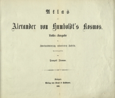 Atlas zu Alexander von Humboldt's Kosmos : Volks Ausgabe in zweiundvierzig colorirten Tafeln