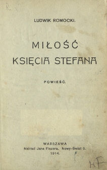 Miłość księcia Stefana : powieść