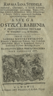 Rafała Iana Steidele [...] Księga O Stzuce [!] Babienia czyli Dzieci Odbierania