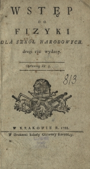 Wstęp do Fizyki dla Szk&oacute;ł Narodowych [...]