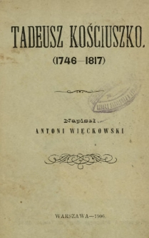 Tadeusz Kościuszko : (1746-1817)