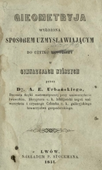 Gieometryja wyłożona sposobem uzmysławiającym do użytku młodzieży w gimnazyjach niższych
