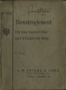 Dienstreglement für das kaiserliche und königliche Heer. T. 1