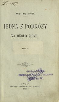 Jedna z podróży na około Ziemi. T. 1