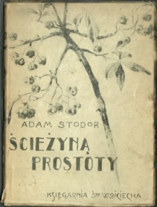 Ścieżyną prostoty : poezje