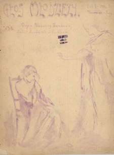 Głos Młodzieży : organ Młodzieży Narodowej w Lublinie. R. 1, Nr 2/3 (kwiecień/maj 1907)