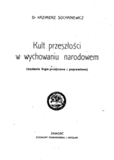 Kult przeszłości w wychowaniu narodowem