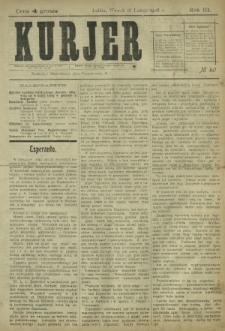 Kurjer / redaktor i wydawca Stanisław Korczak. - R. 3, nr 40 (18 lutego 1908)