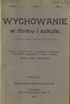 Wychowanie w Domu i Szkole : czasopismo pedagogiczne. R. 7, T. 1, z. 1 (styczeń 1914)