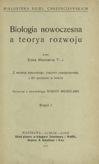 Biologia nowoczesna a teorya rozwoju. Cz. 1