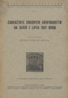 Zadłużenie drobnych gospodarstw na dzień 1 lipca 1937 roku