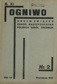 Ogniwo : organ informacyjny i sprawozdawczy Związku Zawodowego Nauczycielstwa Polskich Szk&oacute;ł Średnich i Biuletyn Zarządu Gł&oacute;wnego Z.Z.N.P.S.Ś. R. 11, Nr 2 (luty 1931)
