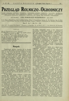 Przegląd Rolniczo-Ogrodniczy: dodatek miesięczny poświęcony sadownictwu, warzywnictwu polowemu, nasiennictwu, kwiaciarstwu ogrodniczemu, gruntowemu, przetw&oacute;rstwu płod&oacute;w ogrodniczych i gałęziom ubocznym [...]. R. 6 nr 7