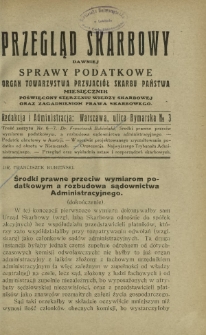 Przegląd Skarbowy : dawniej Sprawy Podatkowe : organ Towarzystwa Przyjaciół Skarbu Państwa : miesięcznik poświęcony szerzeniu wiedzy skarbowej oraz zagadnieniom prawa skarbowego. R. 9, z. 6-7 (czerwiec-lipiec 1930)