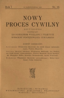 Nowy Proces Cywilny : dwutygodnik poświęcony zagadnieniom wykładni i praktyce kodeksu postępowania cywilnego / red. Włodzimierz Dbałowski, Michał Kornhauser, Feliks Zadrowski. R. 1, nr 16 (15 października 1933)