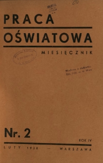 Praca Oświatowa : miesięcznik \ Instytut Oświaty Dorosłych [et al.].R. 4, Nr 2 (luty 1938)