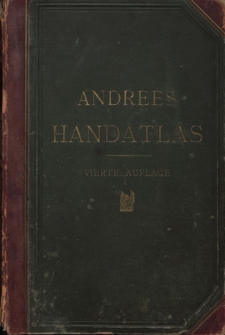 Andrees allgemeiner Handatlas : in 126 Haupt- und 139 Nebenkarten : nebst vollständigem alphabetischem Namenverzeichnis
