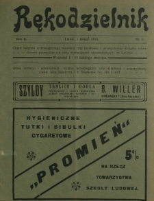 Rękodzielnik : organ Instytutu Technologicznego Lwowskiej Izby Handlowej i Przemysłowej i Związku Stowarzyszeń Przemysłowych (Izby Stowarzyszeń Rękodzielniczych) we Lwowie. R. 2, nr 3 (1 lutego 1913)
