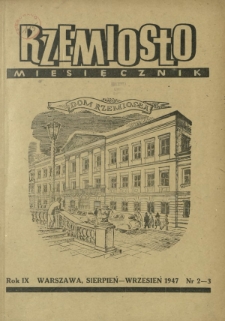 Rzemiosło / [red. nacz. Julian Strawa]. R. 9, nr 2-3 (sierpień-wrzesień 1947)