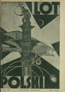Lot Polski : organ Ligi Obrony Powietrznej Państwa i Towarzystwa Obrony Przeciwgazowej / red. Józef Relidzyński. R. 5, nr 12=51 (grudzień 1927)
