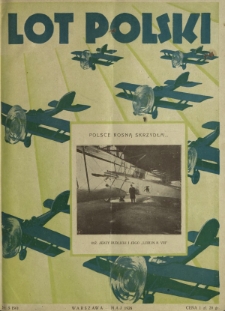 Lot Polski : organ Ligi Obrony Powietrznej i Przeciwgazowej oraz Aeroklubu Rezeczypospolitej Polskiej / pod red. Józefa Relidzyńskiego, Jerzego Osińskiego. R. 6, nr 5=56 (maj 1928)