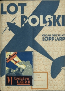 Lot Polski : organ Ligi Obrony Powietrznej i Przeciwgazowej oraz Aeroklubu Rzeczypospolitej Polskiej / pod red. Jerzego Witkowskiego. R. 7, nr 10=73 (październik 1929)